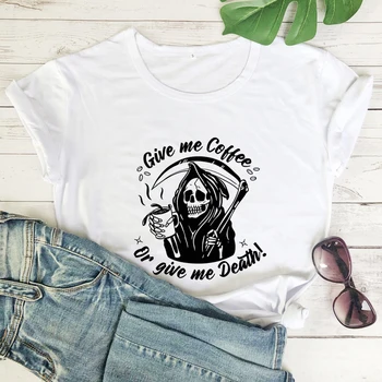 Dod man kafiju vai dod man nāvi tshirt smieklīgi sieviešu grim reaper grafiskais tee krekls