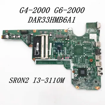 Bezmaksas Piegāde Augstas Kvalitātes Mainboard Par G4-2000 G6-2000 Portatīvo datoru Mātesplati DAR33HMB6A1 Ar SR0N2 I3-3110M CPU 100%, Pilnībā Pārbaudīta