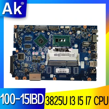 NM-A681 mātesplati 3825U I3 I5 I7 CPU 0GB RAM Lenovo Ideapad 100-15IBD 100 15IBD CG410/CG510 Klēpjdatoru, pamatplate (Mainboard)