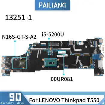 PAILIANG Klēpjdators mātesplatē LENOVO Thinkpad T550 13251-1 00UR081 Mainboard Core SR23Y i5-5200U N16S-GT-S-A2 PĀRBAUDĪTA DDR3
