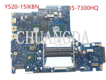 DY512 NM-B191 Lenovo Y520 Y520-15IKBN grāmatiņa pamatplates CPU i5 7300HQ GPU GTX1050 100% pārbaudes darbs